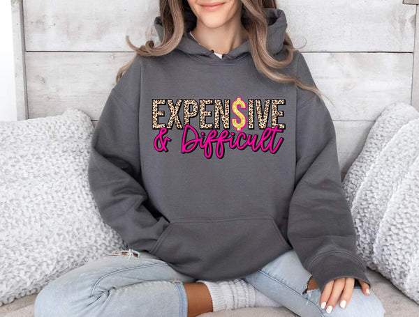 Expensive & Difficult shirt / sweatshirt