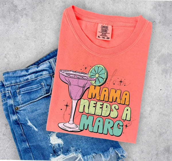 Mama Needs A Marg shirt / sweatshirt