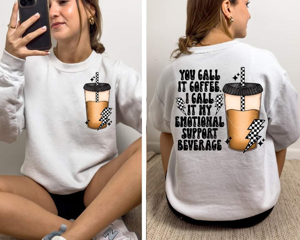 Emotional Support Beverage Coffee shirt / sweatshirt