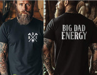 Big Dad Energy BDE shirt / sweatshirt