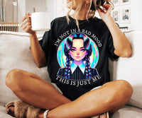 Not In A Bad Mood shirt / sweatshirt