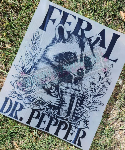 Feral Without Dr Pepper shirt / sweatshirt