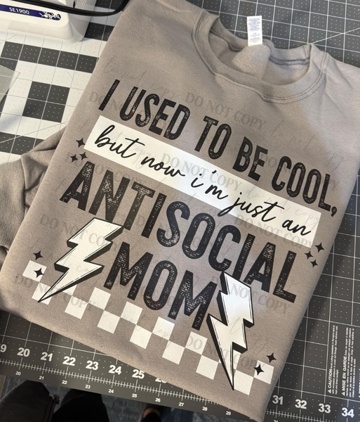 Antisocial Mom shirt / sweatshirt