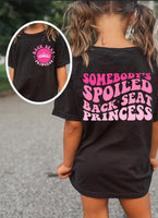 Somebody's Spoiled Back Seat Princess shirt / sweatshirt