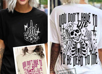 Dead To Me shirt / sweatshirt