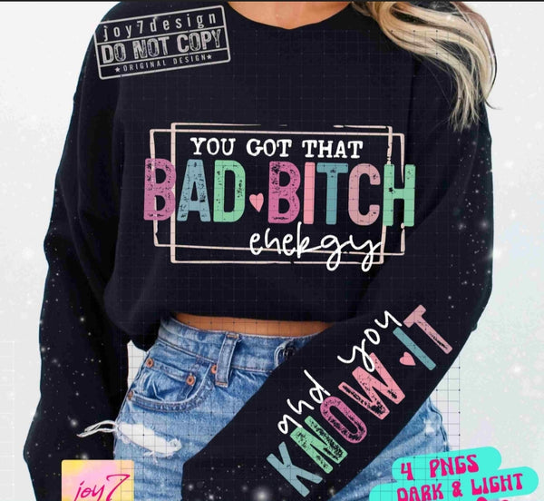 Bad Bitch Energy shirt / sweatshirt