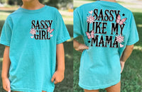 Sassy Like My Mama shirt / sweatshirt