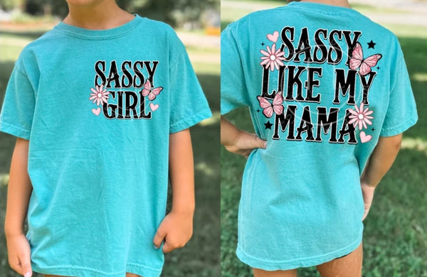 Sassy Like My Mama shirt / sweatshirt