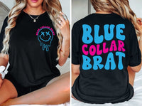 Blue Collar Brat shirt / sweatshirt