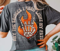 May The Bridges I Burn Light My Path shirt / sweatshirt