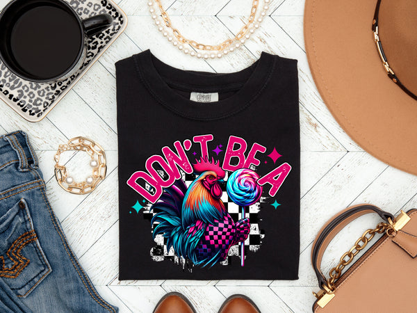 Don't Be A shirt / sweatshirt