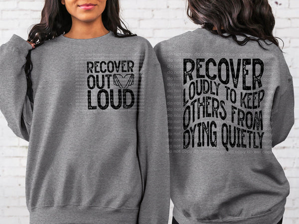 Recover Out Loud shirt / sweatshirt