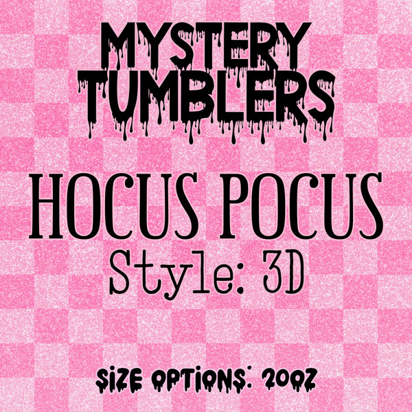 Mystery Tumbler - 3D Hocus Pocus