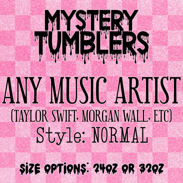 Mystery Tumbler - Any Music Artist