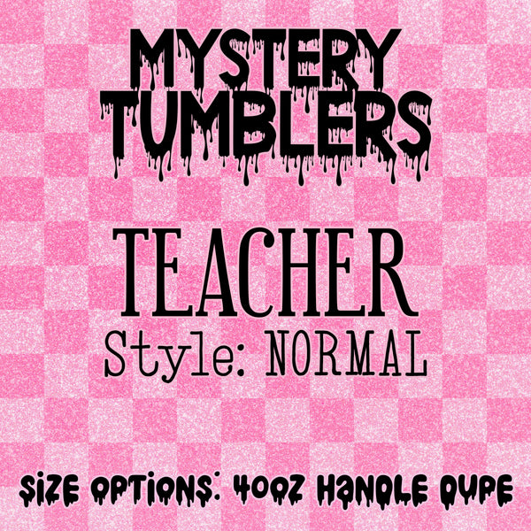 Mystery Tumbler - Teacher