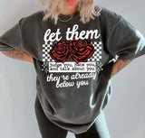 They're Already Below You shirt / sweatshirt