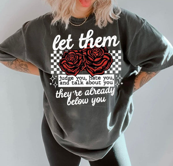 They're Already Below You shirt / sweatshirt