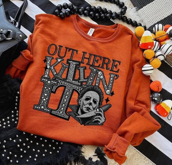 Out Here Killin It Horror shirt / sweatshirt