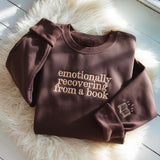 Emotionally Recovering From A Book shirt / sweatshirt