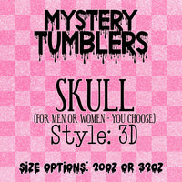 Mystery Tumbler - 3D Skull