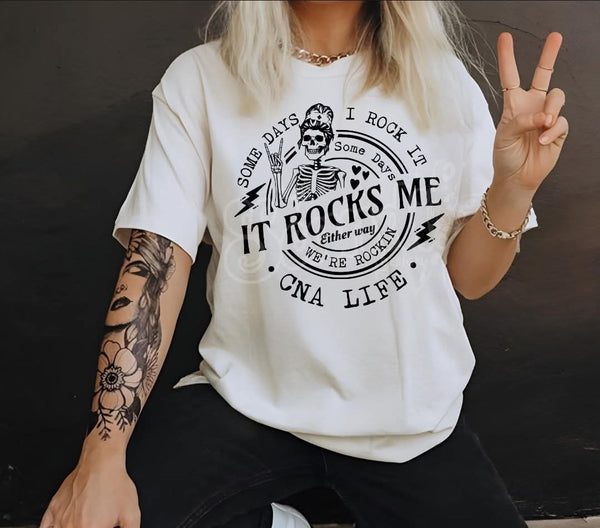 It Rocks Me CNA Life shirt / sweatshirt