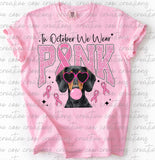 In October We Wear Pink Dachshund shirt / sweatshirt