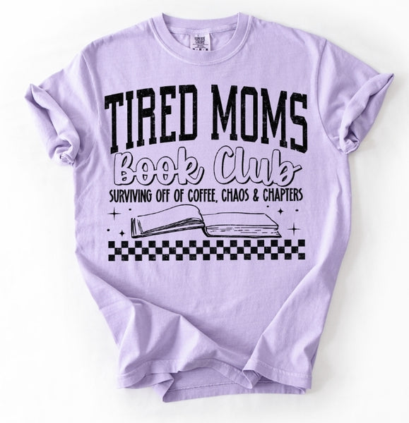 Tired Moms Book Club shirt / sweatshirt