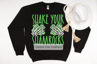 Shake Your Shamrocks shirt / sweatshirt